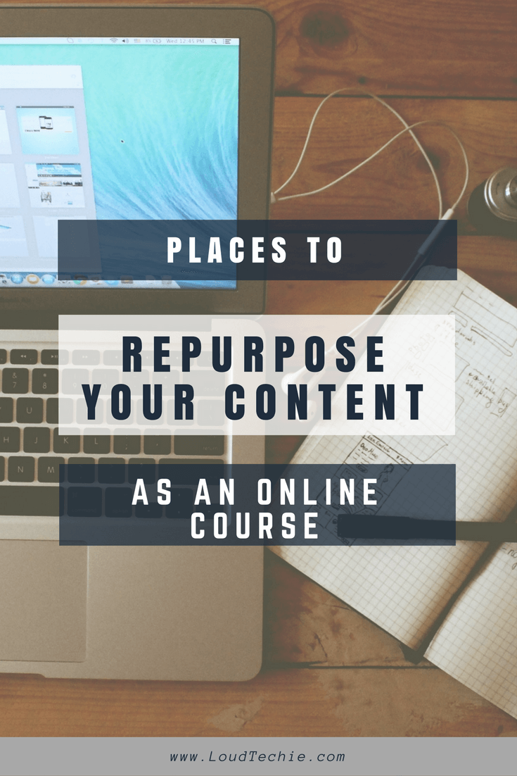 Guide To Create Free Online Course: Places To Repurpose Your Content As An Online Course