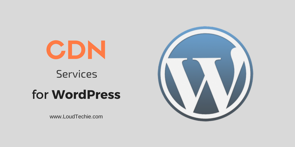 Best CDN Services for WordPress